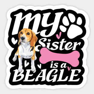 My Sister is a Beagle Sticker